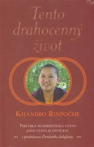 Tento drahocenný život - Khandro Rinpoče
