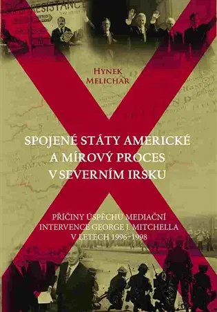 Spojené státy americké a mírový proces v Severním Irsku - Příčiny úspěchu mediační intervence George