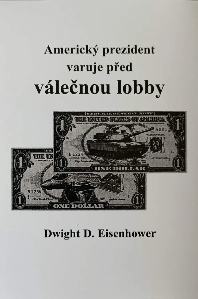 Americký prezident varuje před válečnou lobby - Dwight D. Eisenhower