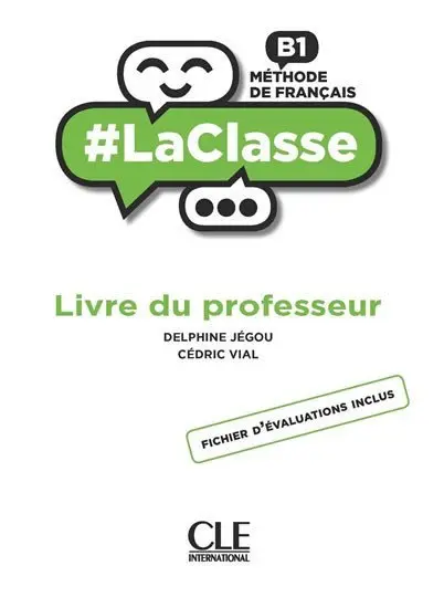 LaClasse B1: Livre du professeur - Jegou, Delphine