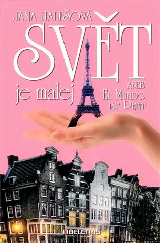 Svět je malej aneb El Mundo ist Petit - Jana Halešová
