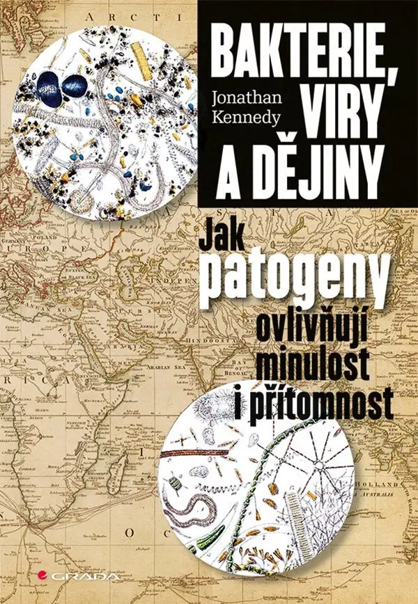 Bakterie, viry a dějiny - Johnathan Kennedy