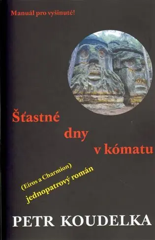 Šťastné dny v kómatu - Petr Koudelka