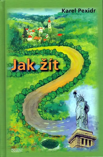Jak žít - Karel Pexidr