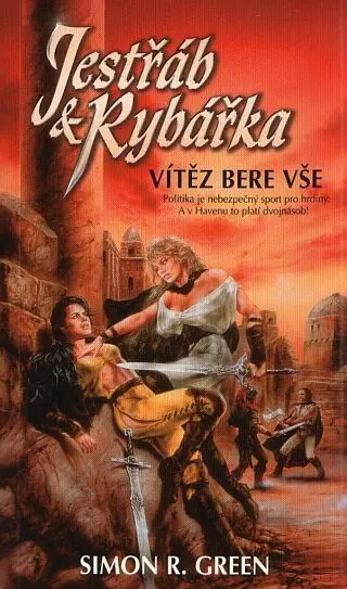 Jestřáb a Rybářka 3 - Vítěz bere vše - Simon R. Green