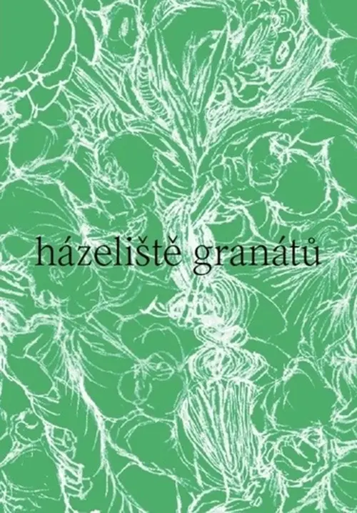 Házeliště granátů - Nela Bártová