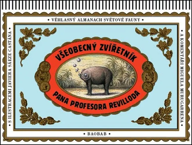 Všeobecný zvířetník pana profesora Revilloda - Miguel Murugarren