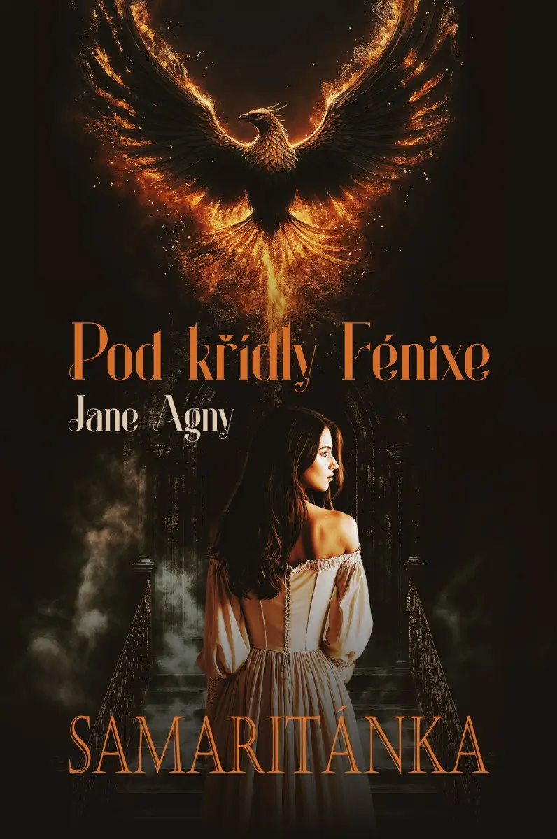 Pod křídly Fénixe - Samaritánka - Jane Agny