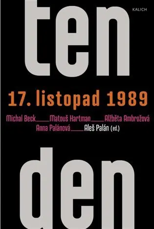 Ten den – 17. listopad 1989 - Anna Palánová