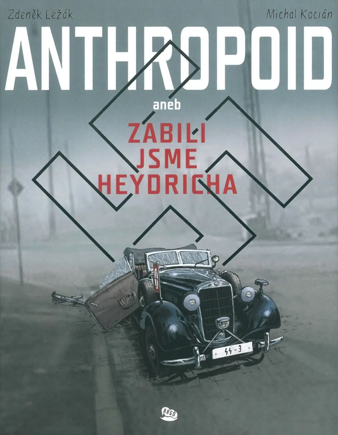 Anthropoid aneb zabili jsme Heydricha - Zdeněk Ležák