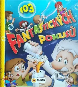 103 fantastických pokusů - Ayerbe Alberto López