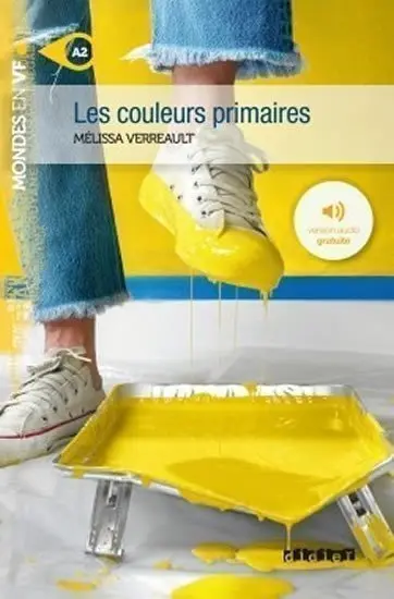 Les couleures primaires A2 (Mondes en VF) - Mélissa Verreault