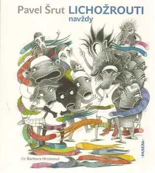 Lichožrouti navždy - audiokniha z kategorie Rozprávky