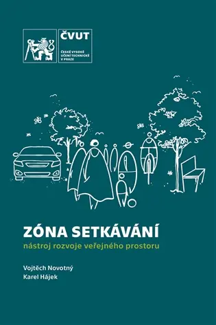 Zóna setkávání - nástroj rozvoje veřejného prostoru - Vojtěch Novotný
