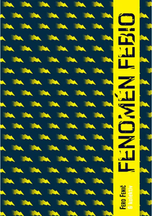 Fenomén Febio - Fero Fenič