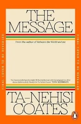 Message - Ta-Nehisi Coates
