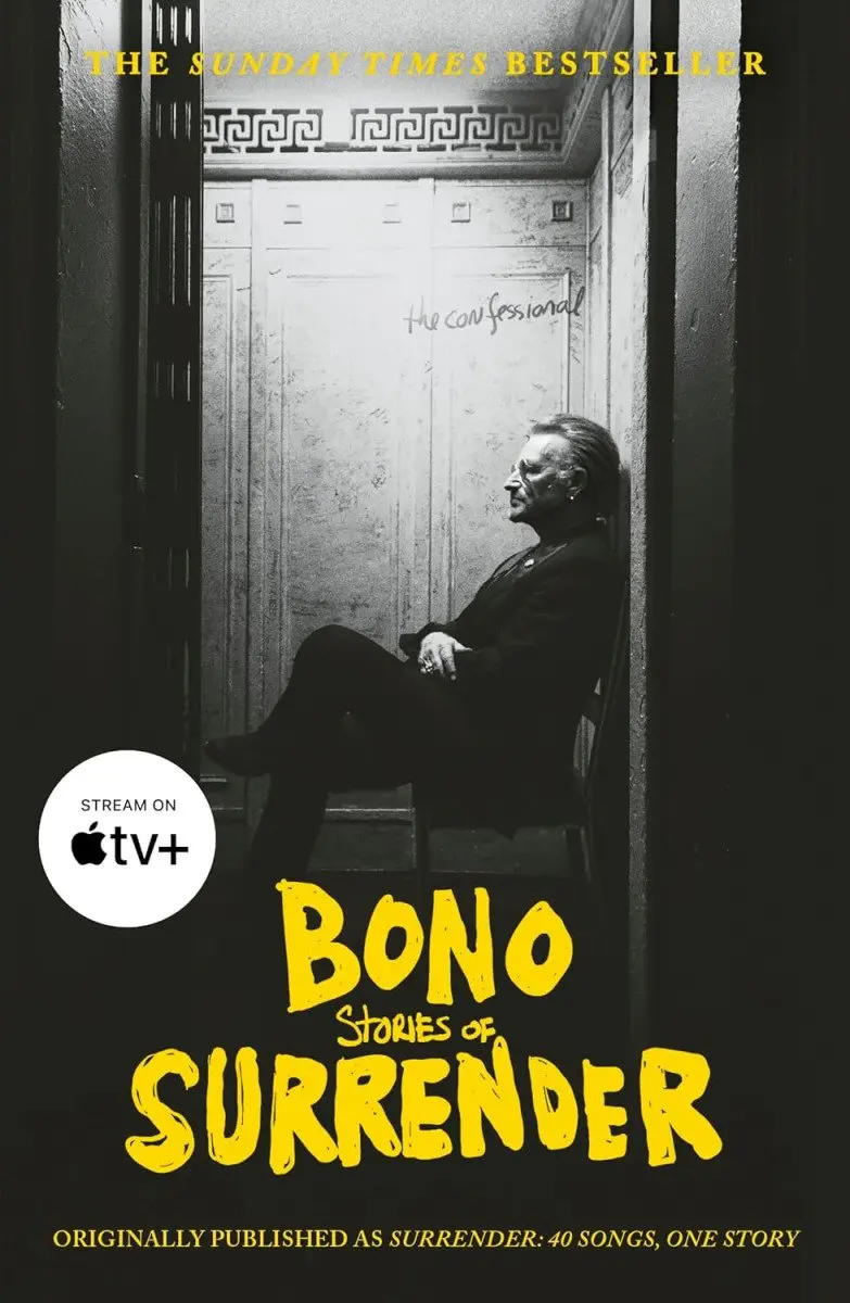 Surrender: Bono Autobiography: 40 Songs, One Story - Bono