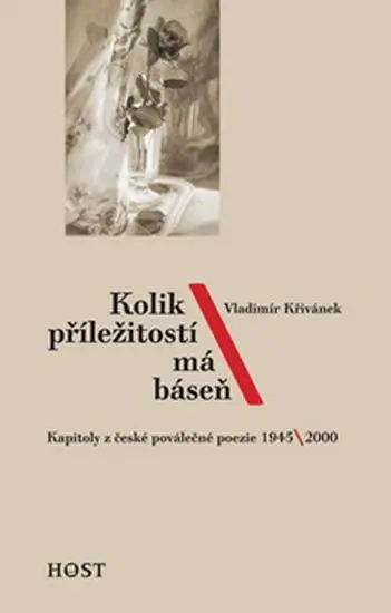 Kolik příležitostí má báseň - Vladimír Křivánek
