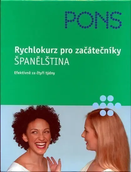 Rychlokurz pro začátečníky - Španělština (efektivně za čtyři týdny) -  kolektiv autorů