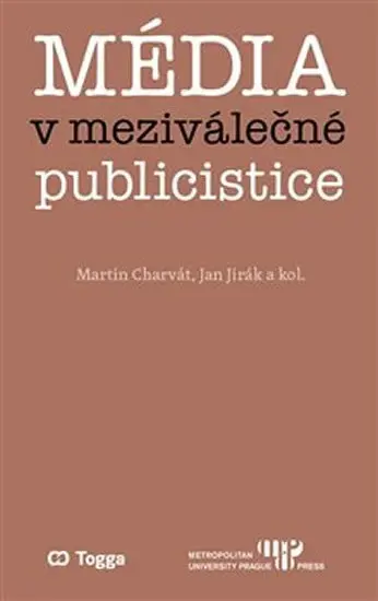Média v meziválečné publicistice - Martin Charvát