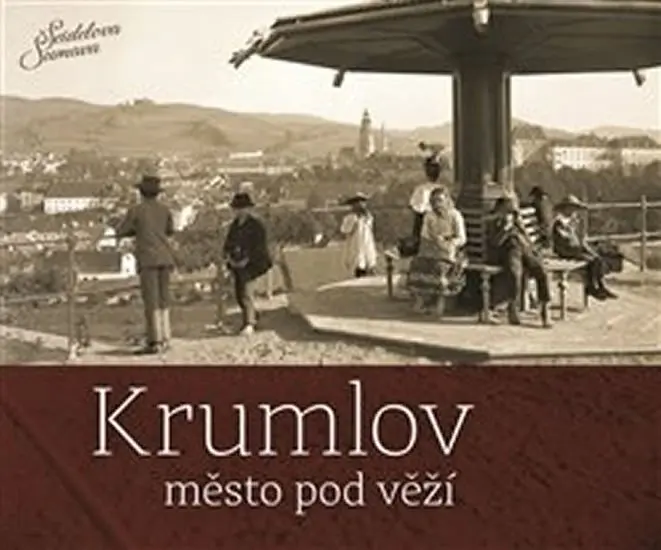 Krumlov - město pod věží - Jindřich Špinar, Petr Hudičák, Zdena Mrázková