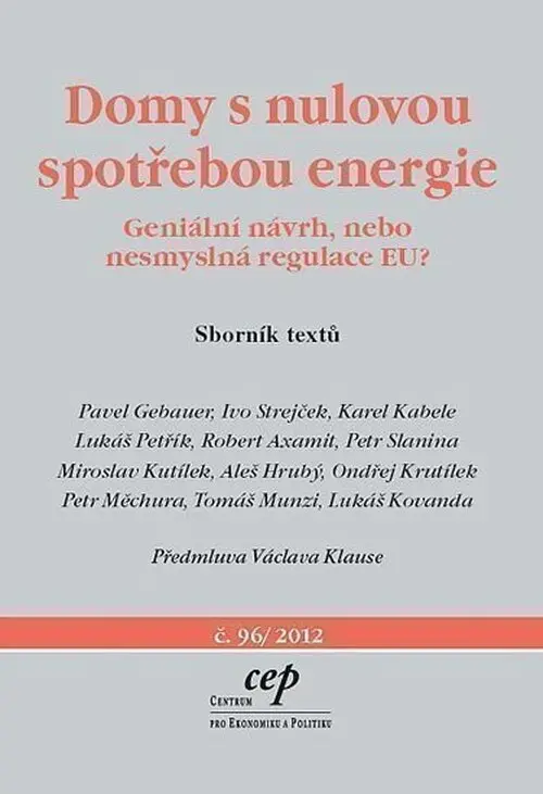 Domy s nulovou spotřebou energie - Geniální návrh, nebo nesmyslná regulace EU?"