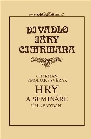 Hry a semináře - Divadlo Járy Cimrmana - Ladislav Smoljak