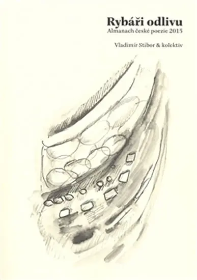 Rybáři odlivu - Almanach české pozie 2015 - Vladimír Stibor