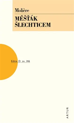Měšťák šlechticem - Jean-Baptiste Poquelin Molière