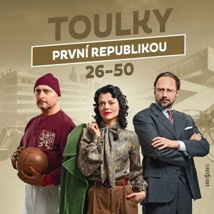 CD Toulky první republikou 26-50 (Čte Jaroslav Plesl, Jana Stryková a Jiří Vyorálek) - aud (audiokniha) - kolektiv autorů