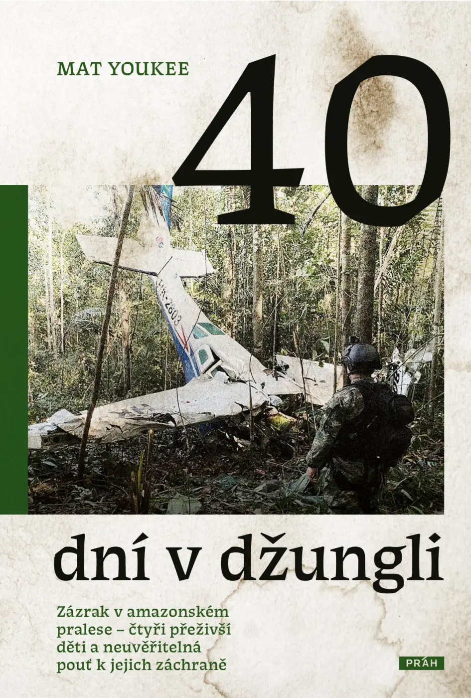 40 dní v džungli - Zázrak v amazonském pralese - Mat Youkee