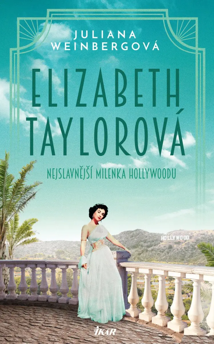 Elizabeth Taylorová - Nejslavnější milenka Hollywoodu