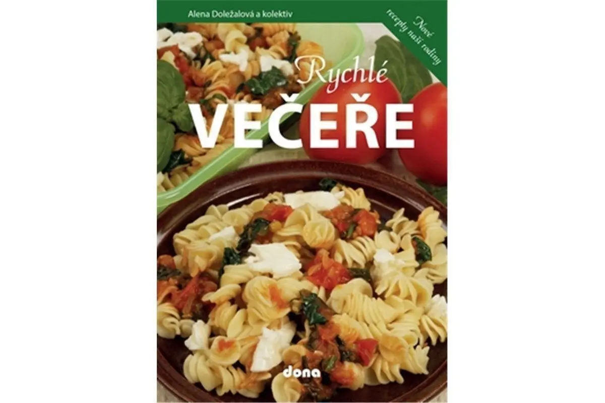 Rychlé večeře - Alena Doležalová