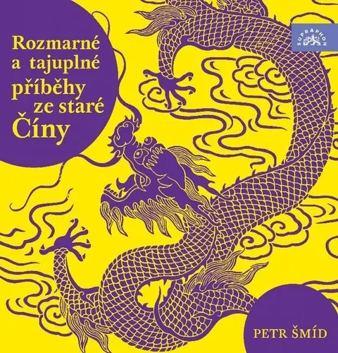 Rozmarné a tajuplné příběhy staré Číny - 2  (Čte Petr Šmíd) (audiokniha) - Jarmila Häringová