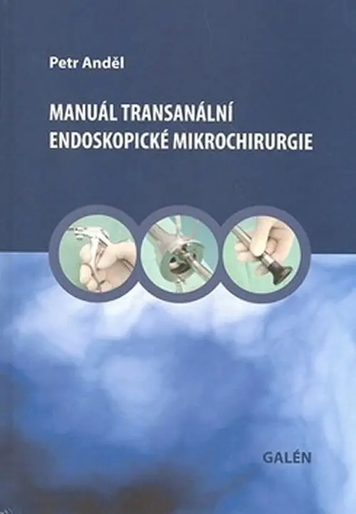 Manuál transanální endoskopické mikrochirurgie