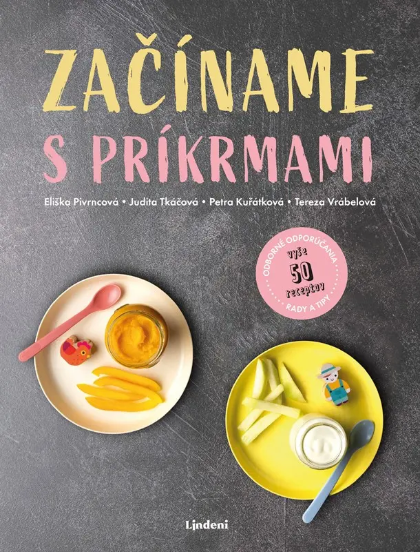 Začíname s príkrmami - Eliška Pivrncová