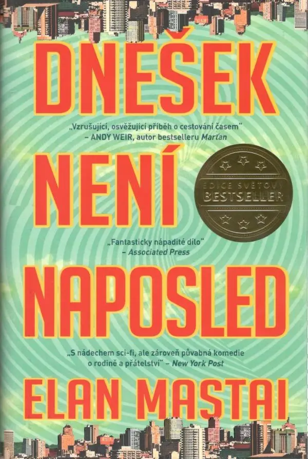 Dnešek není naposled - Elan Mastai