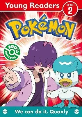 Pokemon Young Readers Level 2: We Can Do it, Quaxly! - kolektiv autorů
