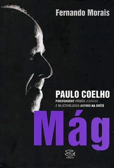 Paulo Coelho - Mág (Podivuhodný příběh jednoho z nejčtenějších autorů na světě) - kniha z kategorie Životopisy