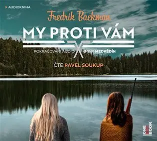 My proti vám - 2 (Čte Pavel Soukup) (audiokniha) - Fredrik Backman