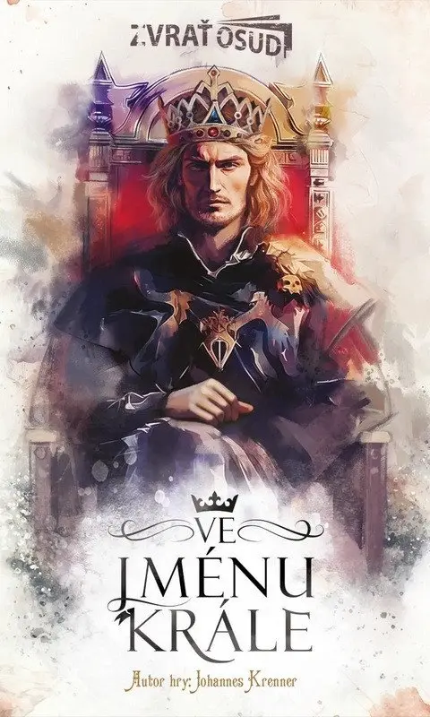 Zvrať osud: Ve jménu krále