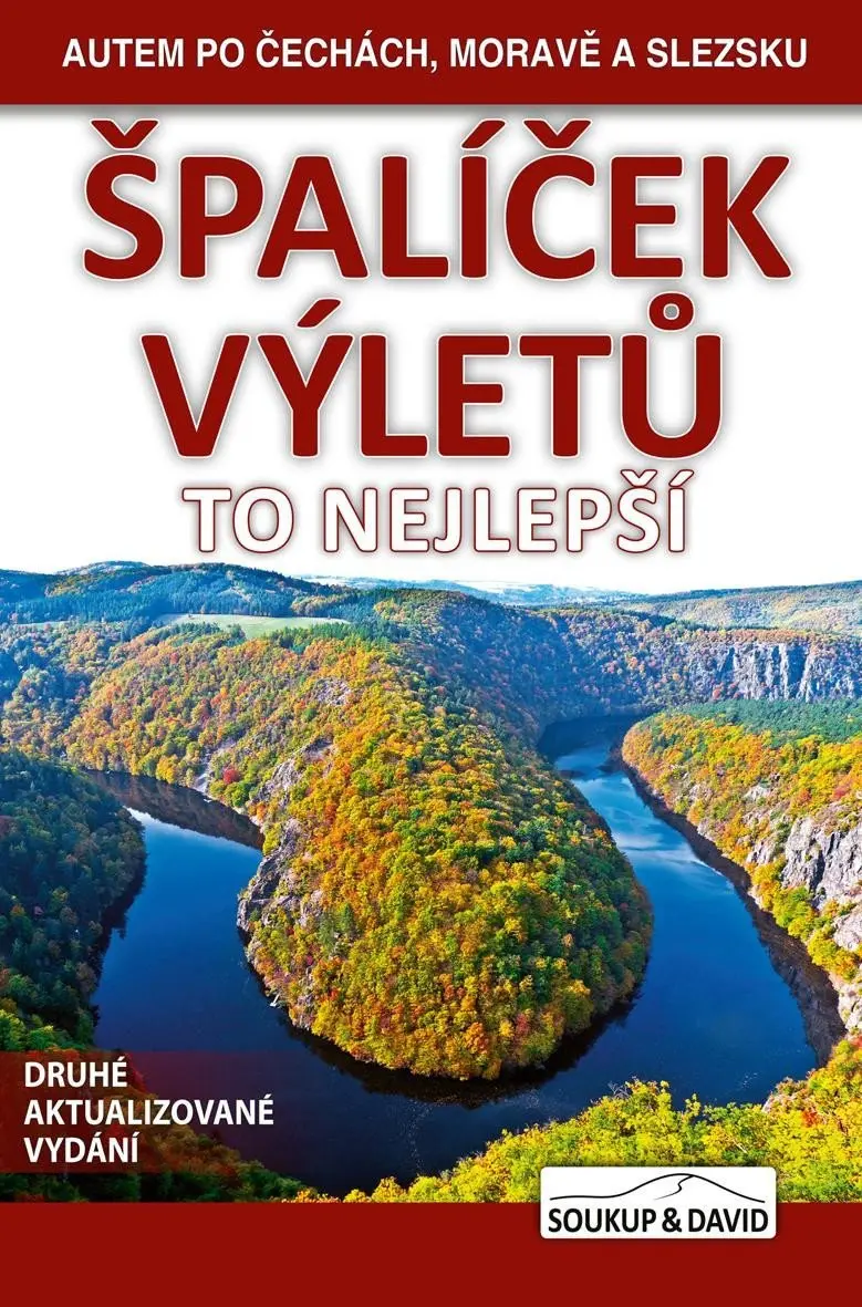Špalíček výletů - To nejlepší - Autem po Čechách, Moravě a Slezsku - Vladimír Soukup