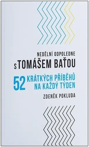 Tomáš Baťa s úsměvem - Josef Mach