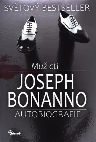 Muž cti - Autobiografie | BONANNO, Joseph