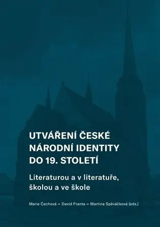 Utváření české národní identity do 19. století - Marie Čechová