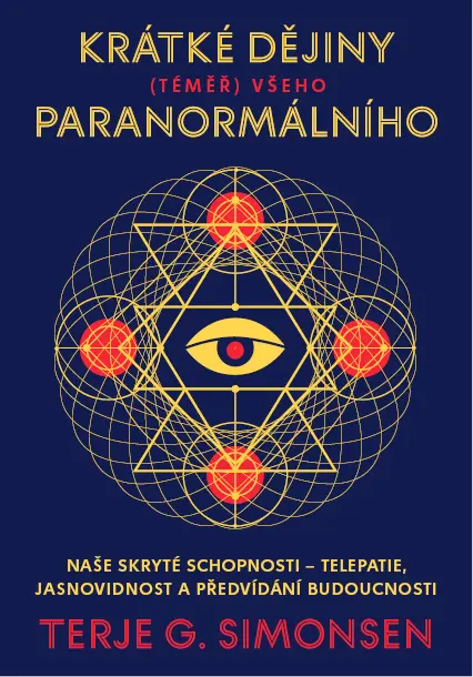 Krátké dějiny (téměř) všeho paranormálního - Terje G. Simonsen