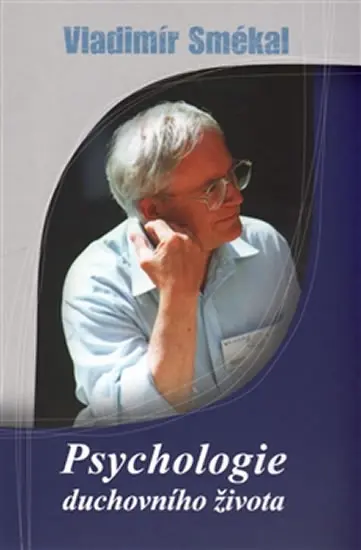 Psychologie duchovního života - Vladimír Smékal