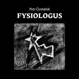 Fysiologus - Petr Čermáček