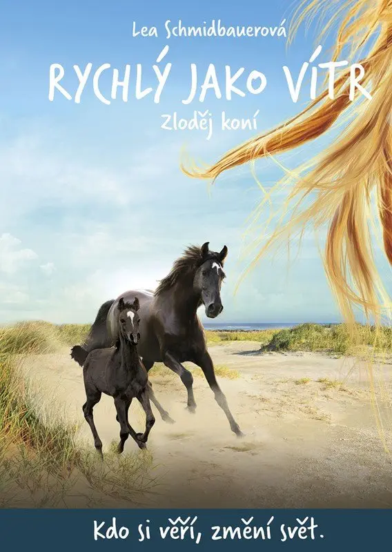 Rychlý jako vítr 4 - Zloděj koní - Lea Schmidbauerová