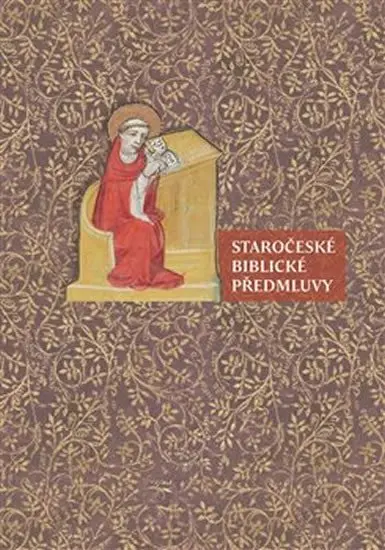 Staročeské biblické předmluvy - Kateřina Voleková